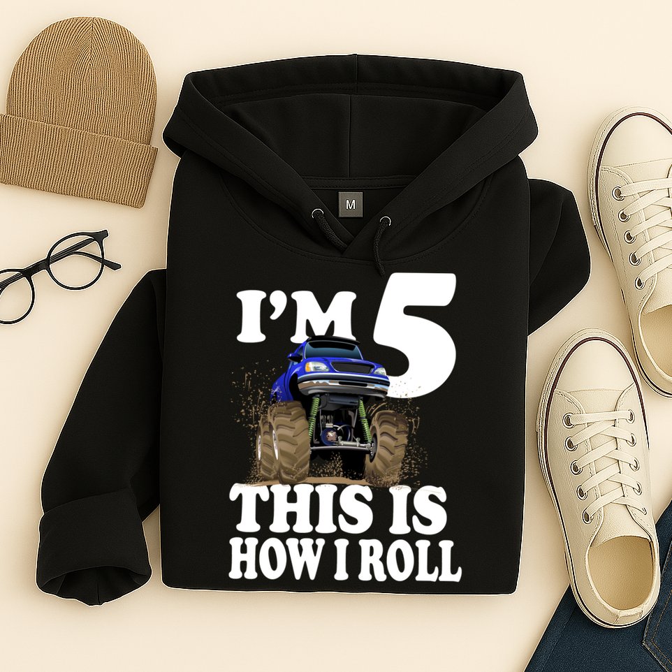 I'm 5 This Is How I Roll Monster Truck Hoodie