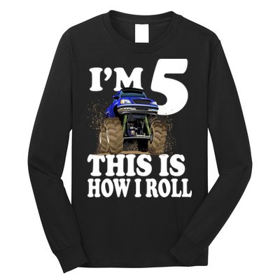 I'm 5 This Is How I Roll Monster Truck Long Sleeve Shirt