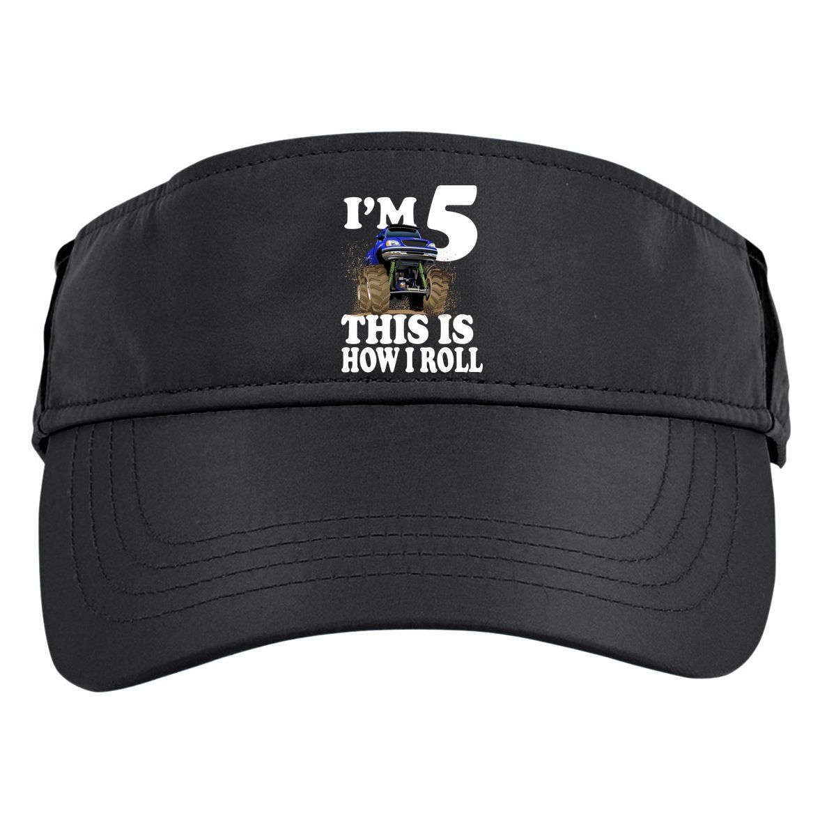 I'm 5 This Is How I Roll Monster Truck Adult Drive Performance Visor