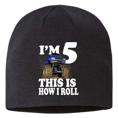 I'm 5 This Is How I Roll Monster Truck Sustainable Beanie