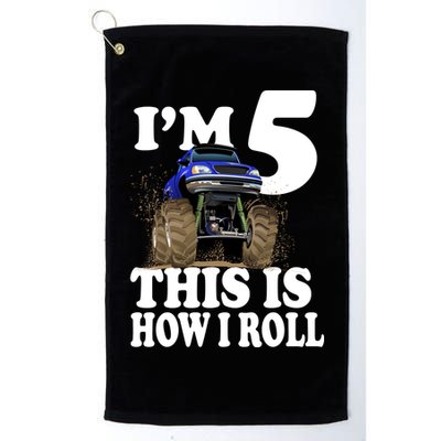 I'm 5 This Is How I Roll Monster Truck Golf Towel