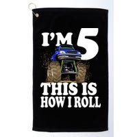 I'm 5 This Is How I Roll Monster Truck Golf Towel