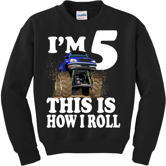 I'm 5 This Is How I Roll Monster Truck Kids Sweatshirt