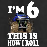 I'm 6 This Is How I Roll Monster Truck Cool Comfort Performance Bucket Hat