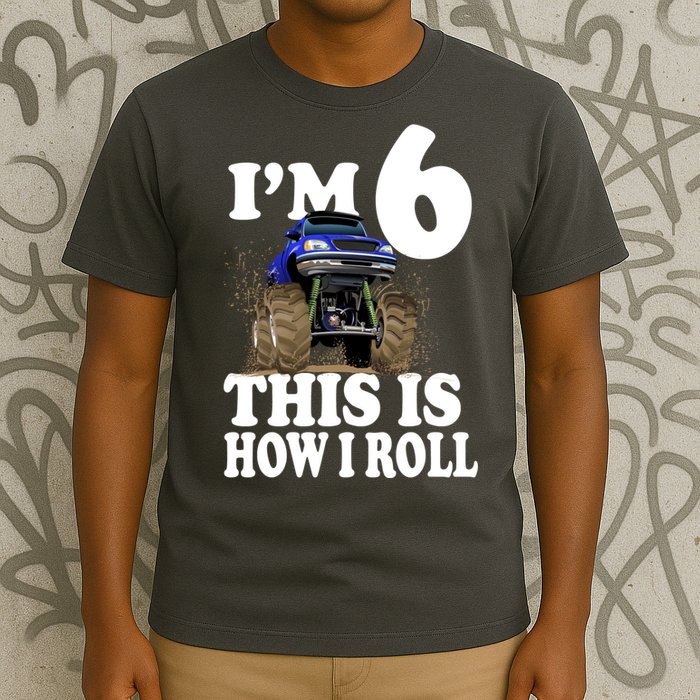 I'm 6 This Is How I Roll Monster Truck T-Shirt