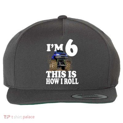 I'm 6 This Is How I Roll Monster Truck Wool Snapback Cap