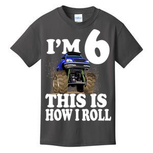 I'm 6 This Is How I Roll Monster Truck Kids T-Shirt