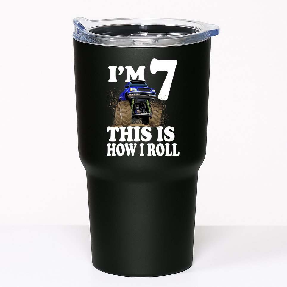 I'm 7 This Is How I Roll Monster Truck Tumbler