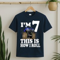 I'm 7 This Is How I Roll Monster Truck T-Shirt