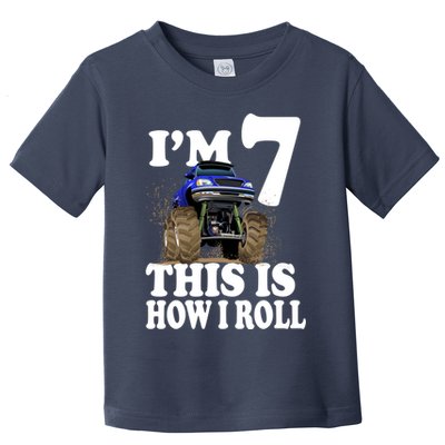 I'm 7 This Is How I Roll Monster Truck Toddler T-Shirt