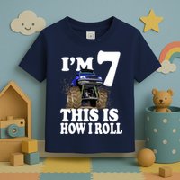 I'm 7 This Is How I Roll Monster Truck Toddler T-Shirt