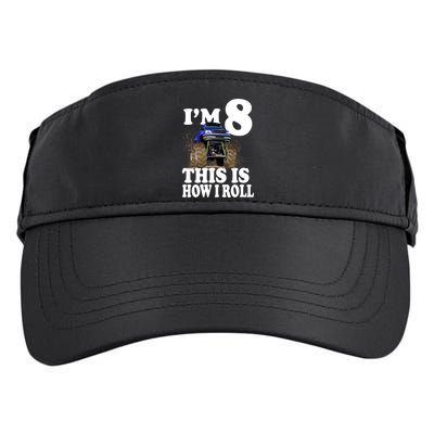 I'm 8 This Is How I Roll Monster Truck Adult Drive Performance Visor