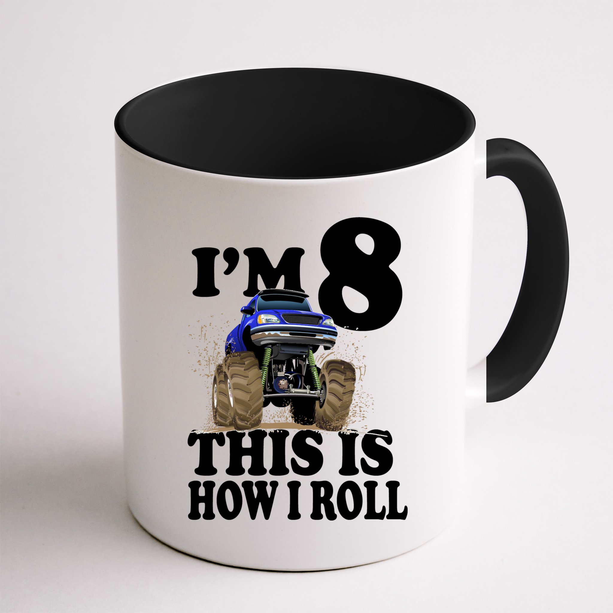 I'm 8 This Is How I Roll Monster Truck Mug