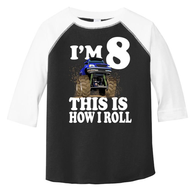 I'm 8 This Is How I Roll Monster Truck Toddler Fine Jersey T-Shirt