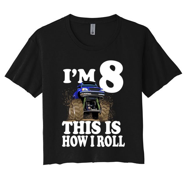 I'm 8 This Is How I Roll Monster Truck Crop Top