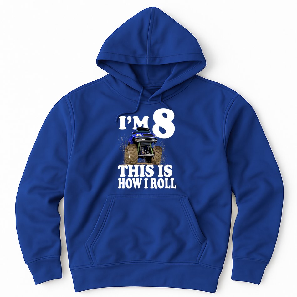 I'm 8 This Is How I Roll Monster Truck Hoodie