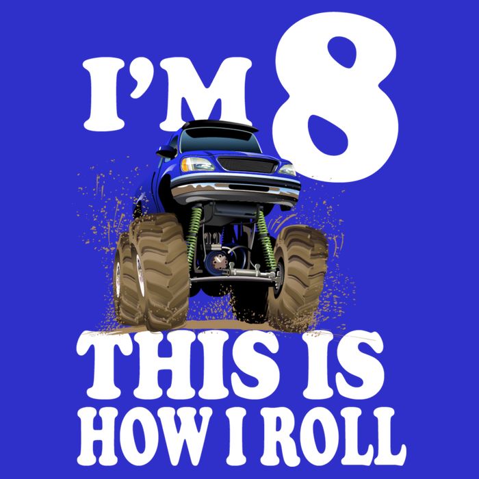 I'm 8 This Is How I Roll Monster Truck Sweatshirt