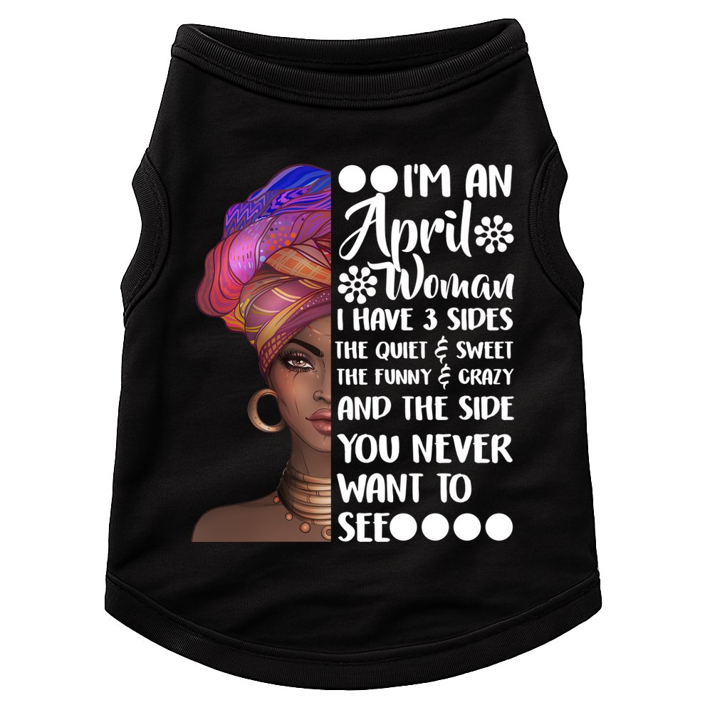 I'm A April Woman Cute Birthday Doggie Tank