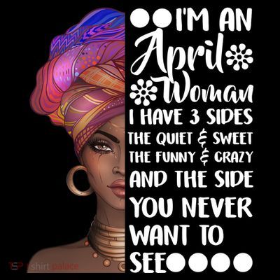 I'm A April Woman Cute Birthday T-Shirt