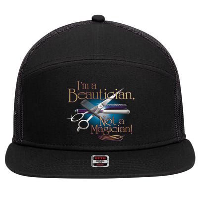 I'm a Beautician Not a Magician Hairdresser 7 Panel Mesh Trucker Snapback Hat