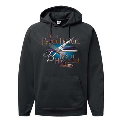 I'm a Beautician Not a Magician Hairdresser Performance Fleece Hoodie