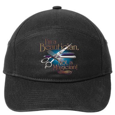 I'm a Beautician Not a Magician Hairdresser 7-Panel Snapback Hat