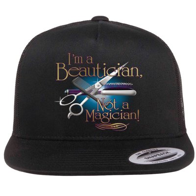 I'm a Beautician Not a Magician Hairdresser Flat Bill Trucker Hat