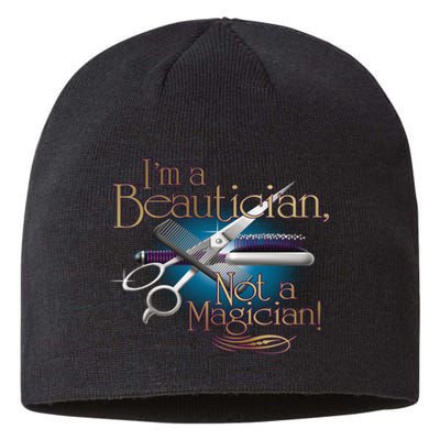 I'm a Beautician Not a Magician Hairdresser Sustainable Beanie