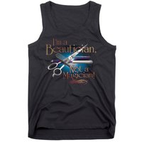 I'm a Beautician Not a Magician Hairdresser Tank Top