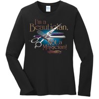 I'm a Beautician Not a Magician Hairdresser Ladies Long Sleeve Shirt