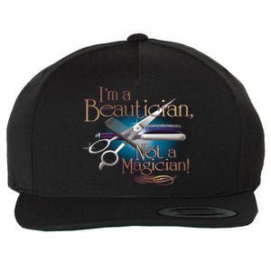 I'm a Beautician Not a Magician Hairdresser Wool Snapback Cap