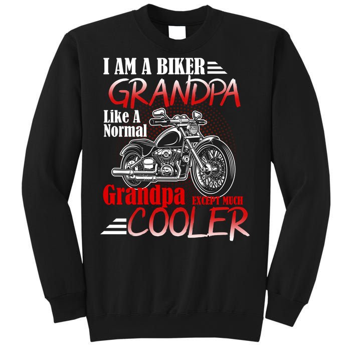 I'm A Biker Grandpa Except Much Cooler Sweatshirt