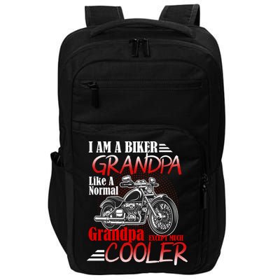 I'm A Biker Grandpa Except Much Cooler Impact Tech Backpack