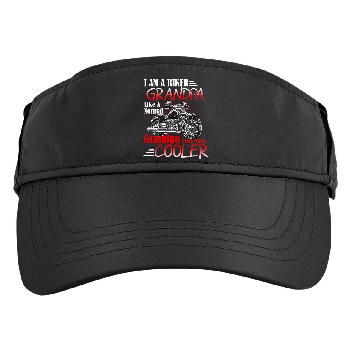 I'm A Biker Grandpa Except Much Cooler Adult Drive Performance Visor