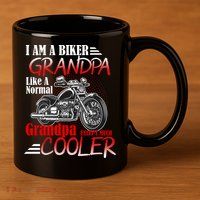 I'm A Biker Grandpa Except Much Cooler 11oz C Handle Ceramic Mug