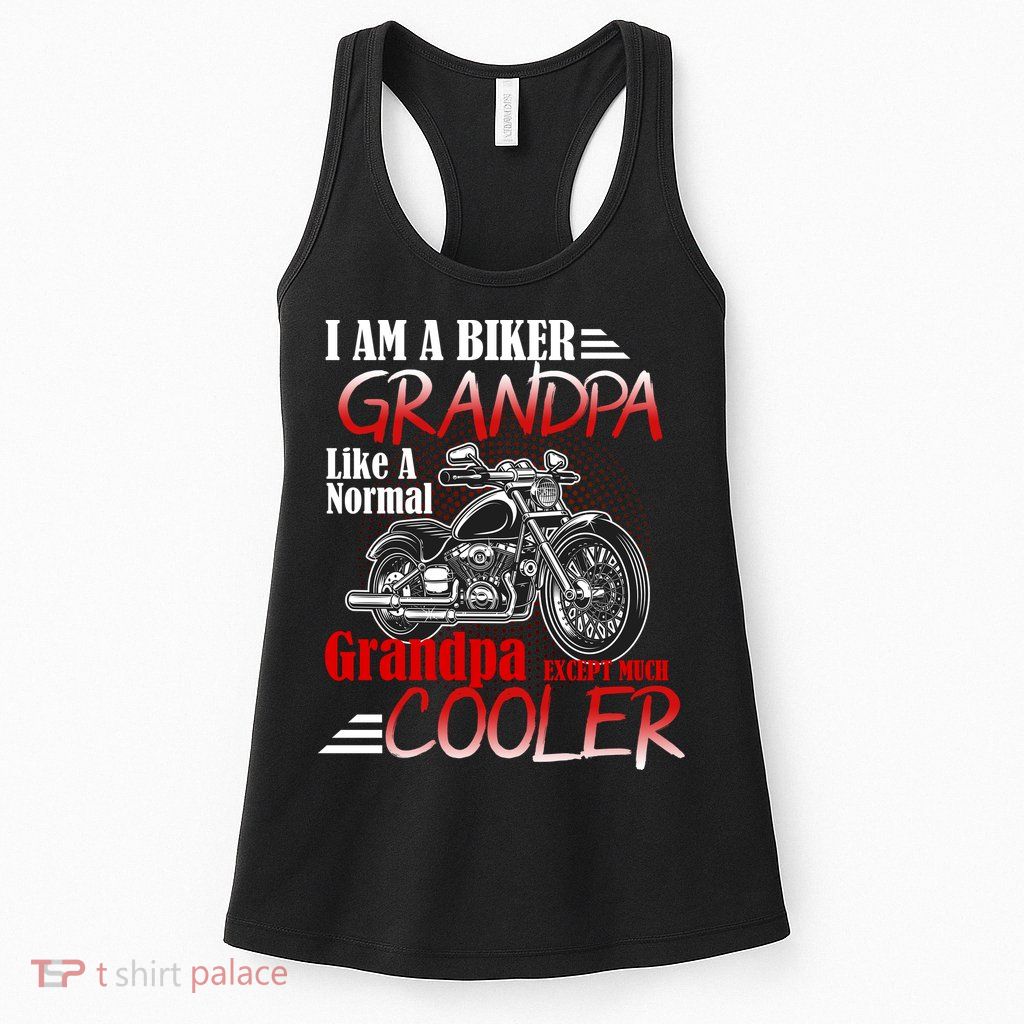 I'm A Biker Grandpa Except Much Cooler Womens Tank Top