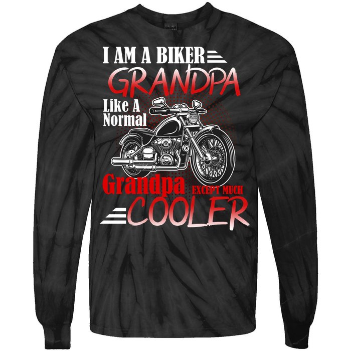 I'm A Biker Grandpa Except Much Cooler Tie-Dye Long Sleeve Shirt