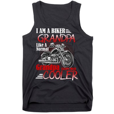 I'm A Biker Grandpa Except Much Cooler Tank Top