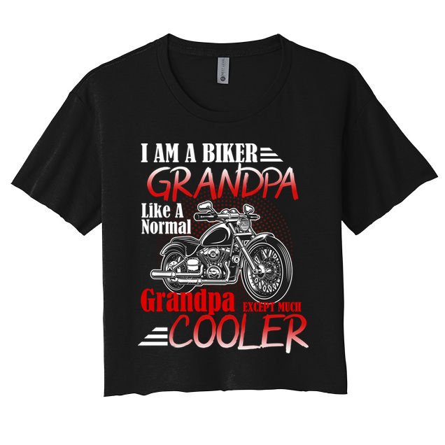 I'm A Biker Grandpa Except Much Cooler Crop Top