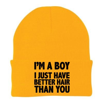 I'm A Boy I Just Have Better Hair Then You Knit Cap Winter Beanie