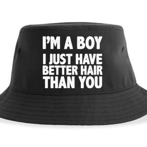 I'm A Boy I Just Have Better Hair Then You Sustainable Bucket Hat