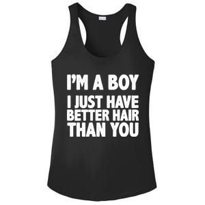 I'm A Boy I Just Have Better Hair Then You Ladies PosiCharge Competitor Racerback Tank