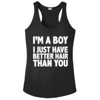 I'm A Boy I Just Have Better Hair Then You Ladies PosiCharge Competitor Racerback Tank