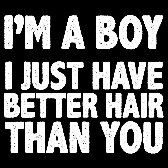 I'm A Boy I Just Have Better Hair Then You Youth Performance Sprint T-Shirt