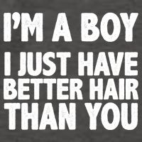 I'm A Boy I Just Have Better Hair Then You Vector Backpack