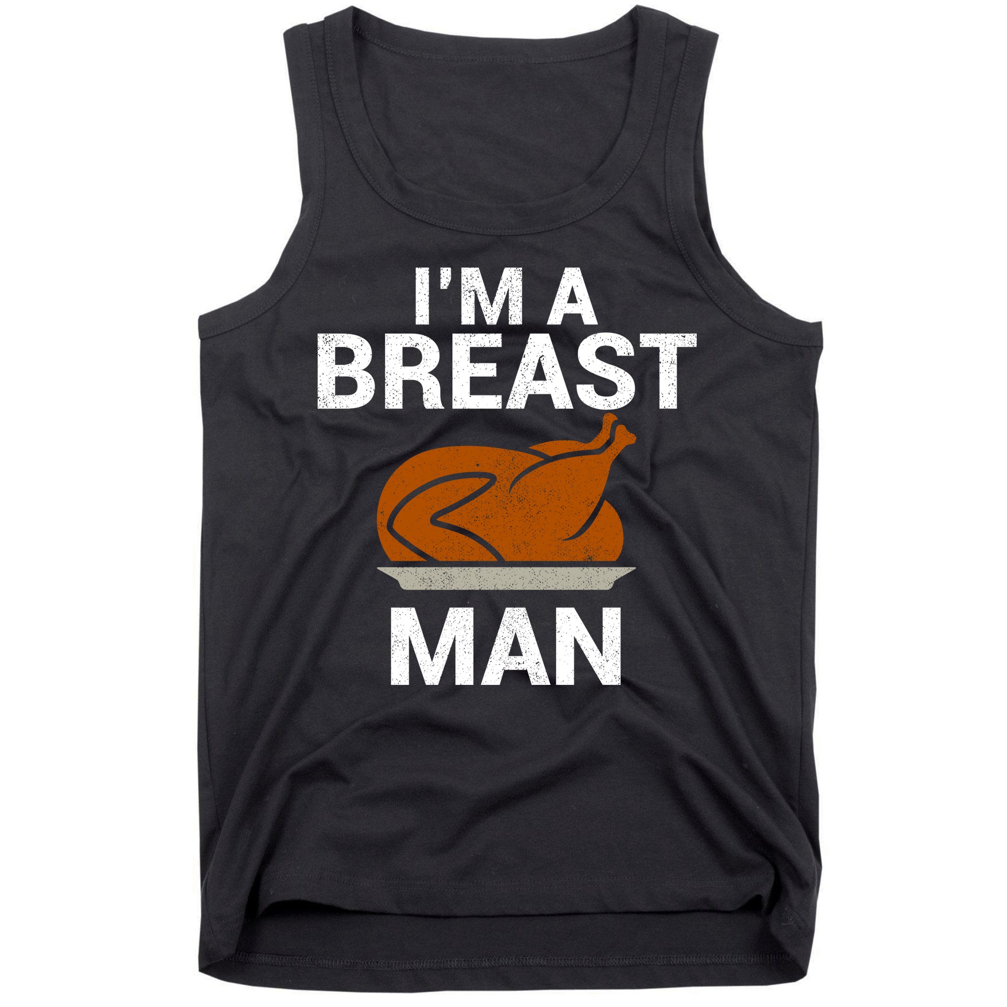 I'm A Breast Man Turkey Tank Top