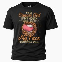 I'm a Cancer Girl If My Mouth Doesn't Say It My Face Definitely Will Cooling Performance Crew T-Shirt