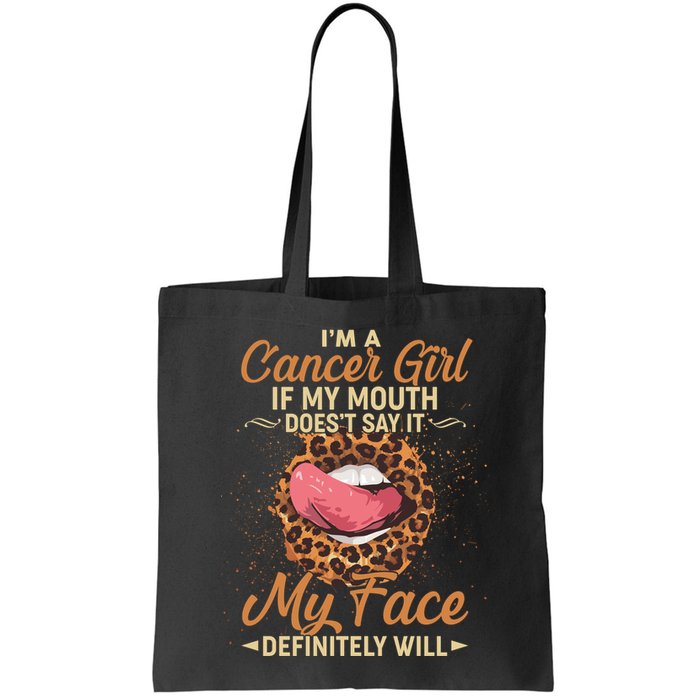 I'm a Cancer Girl If My Mouth Doesn't Say It My Face Definitely Will Bag