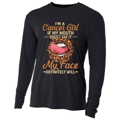 I'm a Cancer Girl If My Mouth Doesn't Say It My Face Definitely Will Cooling Performance Long Sleeve Crew