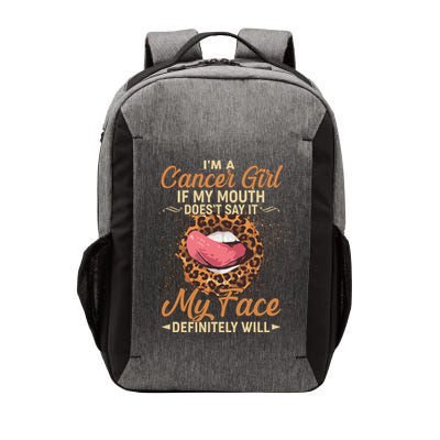 I'm a Cancer Girl If My Mouth Doesn't Say It My Face Definitely Will Vector Backpack